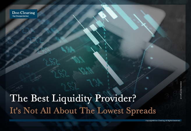 The Best Liquidity Provider? It's not all about the lowest spreads