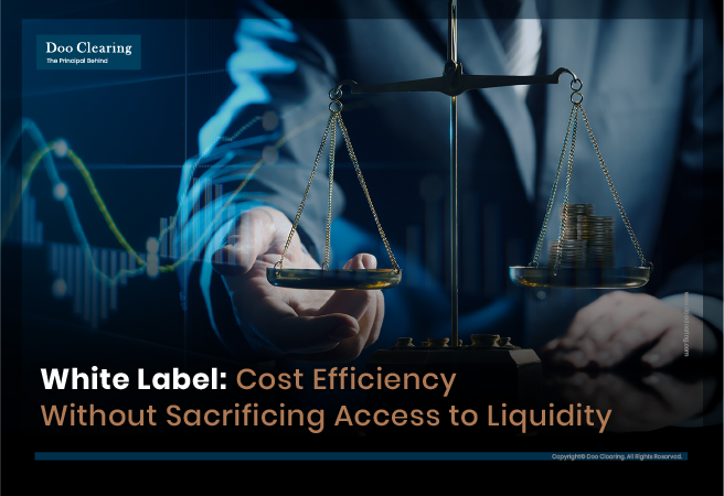 White Label: Cost Efficiency Without Sacrificing Access to Liquidity