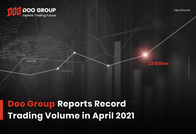 Doo Group Reports Record Trading Volume In April 2021 