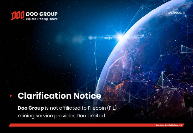 Clarification Notice: Doo Group Is In No Way Affiliated to Filecoin (FIL) Mining Service Provider, Doo Limited