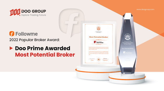 FOLLOWME 2022 Popular Broker Award: Doo Group Affiliate, Doo Prime Awarded “Most Potential Broker” & “Top 10 Popular Broker”